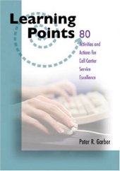 book Learning Points: 80 Activities and Actions for Call Center Excellence (Learning Points)