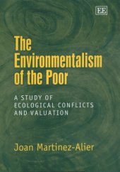 book The Environmentalism of the Poor: A Study of Ecological Conflicts and Valuation