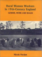 book Rural Women Workers in Nineteenth-Century England: Gender, Work and Wages