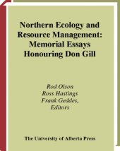 book Northern Ecology and Resource Management: Memorial Essays Honouring Don Gill