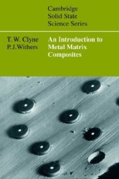 book An Introduction to Metal Matrix Composites (Cambridge Solid State Science Series)