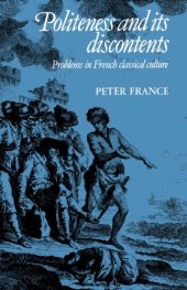 book Politeness and its Discontents: Problems in French Classical Culture