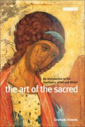 book The Art of the Sacred. An Introduction to the Aesthetics of Art and Belief