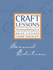 book Craft Lessons, Teaching Writing K-8, 2nd Edition