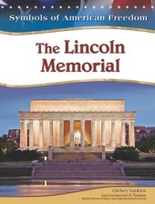 book The Lincoln Memorial (Symbols of American Freedom)