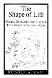 book The Shape of Life: Genes, Development, and the Evolution of Animal Form