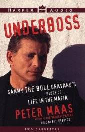 book Underboss: Sammy the Bull Gravano's Story of Life in the Mafia