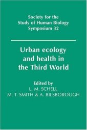 book Urban Ecology and Health in the Third World (Society for the Study of Human Biology Symposium Series)