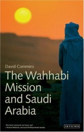 book The Wahhabi Mission and Saudi Arabia (Library of Modern Middle East Studies)