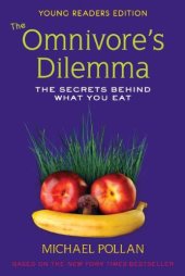 book The Omnivore's Dilemma for Kids: The Secrets Behind What You Eat