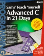 book Sams' Teach Yourself Advanced C in 21 Days (Sams Teach Yourself)