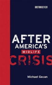 book After America's Midlife Crisis (Boston Review Books)