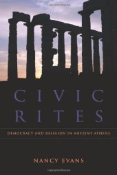 book Civic Rites: Democracy and Religion in Ancient Athens