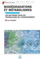 book Biodégradations et métabolismes : Les bactéries pour les technologies de l'environnement