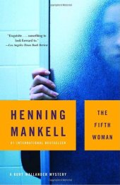 book The Fifth Woman (A Kurt Wallander Mystery)