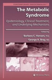 book The Metabolic Syndrome: Epidemiology, Clinical Treatment, and Underlying Mechanisms (Contemporary Endocrinology)