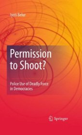 book Permission to Shoot?: Police Use of Deadly Force in Democracies