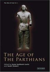 book The Idea of Iran, volume II: The Age of the Parthians