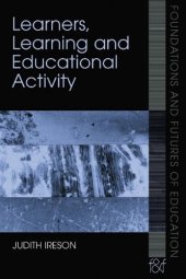 book Educational Activity and the Psychology of Learning: Connecting Individual and Social Aspects of Learning and Development (Foundations and Futures of Education)