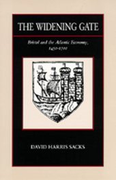 book The Widening Gate: Bristol and the Atlantic Economy, 1450-1700 (New Historicism)