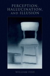 book Perception, Hallucination, and Illusion