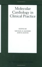 book Molecular Cardiology in Clinical Practice (Basic Science for the Cardiologist)