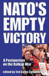 book NATO's Empty Victory: A Postmortem on the Balkan War