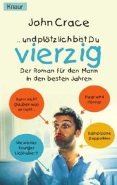 book ... und plötzlich bist Du vierzig. Der Roman für den Mann in den besten Jahren