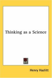 book Thinking As a Science