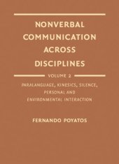 book Nonverbal Communication Across Disciplines: Paralanguage, Kinesics, Silence, Personal and Environmental Interaction v.2