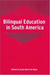 book Bilingual Education In South America (Bilingual Education and Bilingualism)