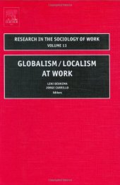 book Globalism Localism at Work, Volume 13 (Research in the Sociology of Work) (Research in the Sociology of Work)