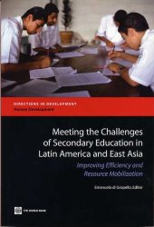 book Meeting the Challenges of Secondary Education in Latin America And East Asia: Improving Efficiency And Resource Mobilization (Directions in Development)