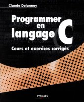 book Programmer en langage C : Cours et exercices corrigés