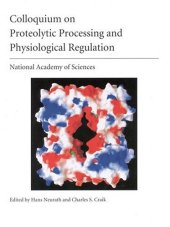 book (NAS Colloquium) Proteolytic Processing and Physiological Regulation