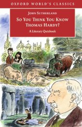 book So You Think You Know Thomas Hardy?: A Literary Quizbook (Oxford World's Classics)