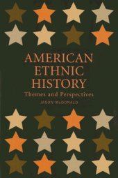 book American Ethnic History: Themes and Perspectives