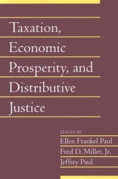 book Taxation, Economic Prosperity, and Distributive Justice: Volume 23, Part 2 (Social Philosophy and Policy) (v. 23)