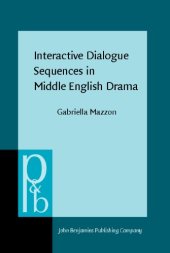 book Interactive Dialogue Sequences in Middle English Drama