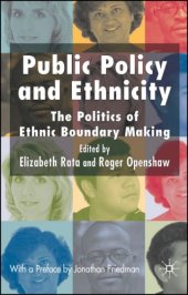 book Public Policy and Ethnicity: The Politics of Ethnic Boundary Making