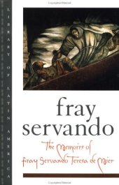 book The Memoirs of Fray Servando Teresa de Mier (Library of Latin America)