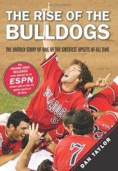 book The Rise of the Bulldogs: The Untold Story of One of the Greatest Upsets of All Time