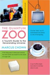 book The Quantum Zoo: A Tourist's Guide to the Never-Ending Universe