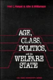 book Age, Class, Politics, and the Welfare State (American Sociological Association Rose Monographs)