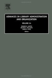 book Advances in Library Administration and Organization, Volume 24 (Advances in Library Administration and Organization) (Advances in Library Administration ... in Library Administration and Organization)