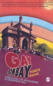 book Gay Bombay: Globalization, Love and (Be)longing in Contemporary India