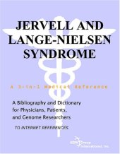 book Jervell and Lange-Nielsen Syndrome - A Bibliography and Dictionary for Physicians, Patients, and Genome Researchers