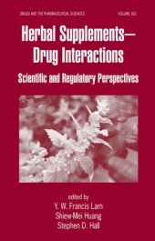 book Herbal Supplements-Drug Interactions: Scientific and Regulatory Perspectives (Drugs and the Pharmaceutical Sciences)