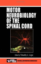 book Motor Neurobiology of the Spinal Cord (Frontiers in Neuroscience)