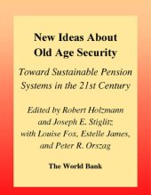 book New Ideas About Old Age Security: Toward Sustainable Pension Systems in the 21st Century